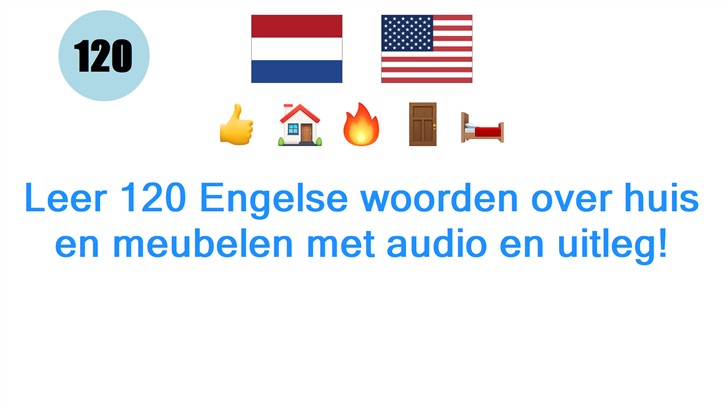 Leer 120 Engelse woorden over huis en meubelen met audio en uitleg!